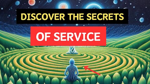 Discover the Secrets of Service Inspirational Channeled Message from Latwii