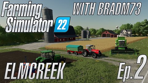 Farming Simulator 22 - Let's Play!! Episode 2: Learning a new game!!