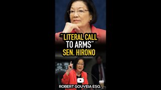 Sen. Hirono: "Literal Call to Arms" #shorts