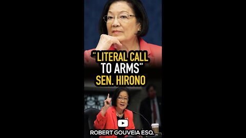 Sen. Hirono: "Literal Call to Arms" #shorts