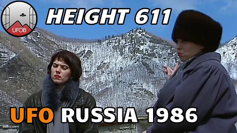 1986 🇷🇺 UFO case: The Crash At Height 611 with George Knapp.