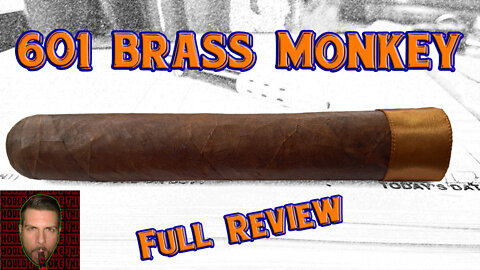 601 Brass Monkey (Full Review) - Should I Smoke This