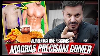 TOP ALIMENTOS QUE PESSOAS MAGRAS PRECISAM COMER