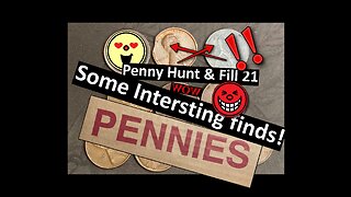 WOW! Interesting finds!! - Penny Hunt & Fill 21