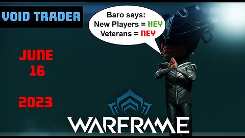 Warframe Baro Ki'Teer Inventory Info - Voidtrader for June 16th 2023