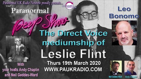 Physical Mediumship Of Leslie Flint with guest Leo Bonomo Paranormal Peep Show March 2020