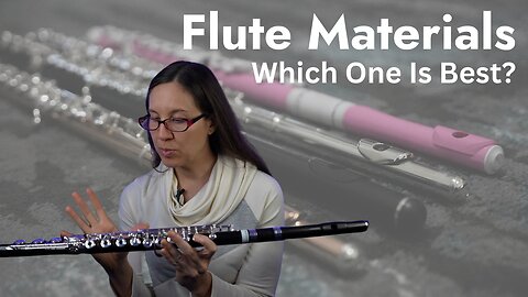 Different Flute Materials | Which Flute Should You Get? Plastic, Silver, Wood, Or Gold?