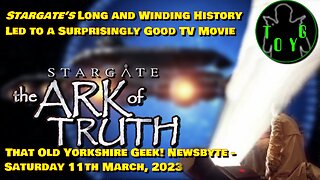 Stargate’s Long History Led to a Surprisingly Good TV Movie - TOYG! News Byte - 11th March, 2023