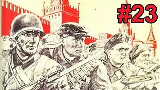 Soviet Union - Hearts of Iron IV #23 - Pushing West!