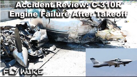 C 310R Engine Failure After Takeoff