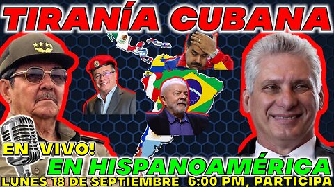 TIRANÍA CUBANA EN HISPANOAMÉRICA 🚨 ENTRA y PARTICIPA 🚨🚨 EN VIVO! ESP#05 🚨#viral #rumble #mc21n
