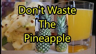 Don't Waste the Pineapple - Tips for Reducing Food Waste