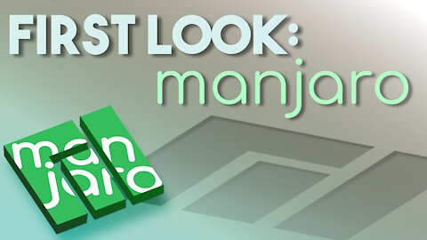 First Look at Manjaro Linux | Is It Just Arch With Training Wheels?