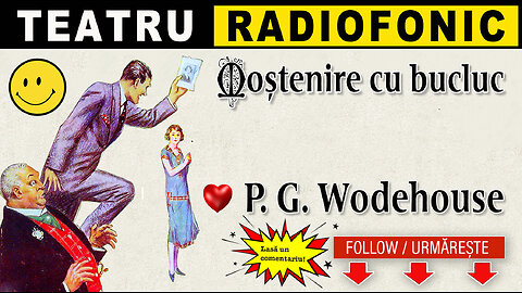P. G. Wodehouse - Mostenire cu bucluc | Teatru radiofonic