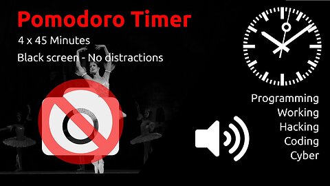 Pomodoro Timer 4 x 45min ~ music for coding, programming, hacking, cyber 🖤 ⬛️ 🔊