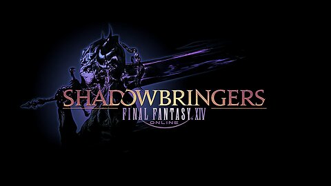 VTuber/VRumbler | Final Fantasy XIV: Shadowbringers - We got some catching up to do in another world