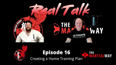 Real Talk Episode 16 - Creating a Home Training Plan