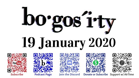 🎙️Bogosity Podcast for 19 January 2020