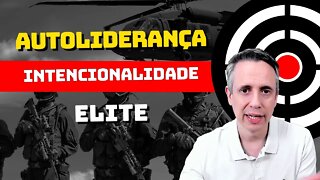 Autoliderança de Elite: Intencional