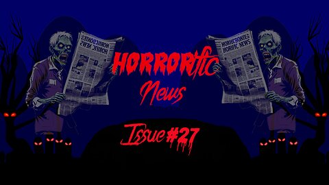 HORRORific News Issue #27