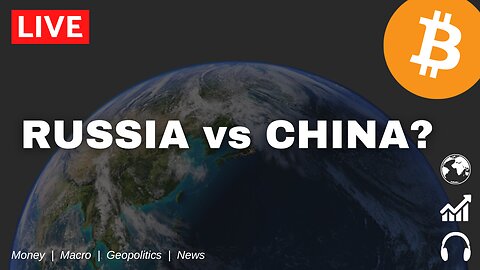 RUSSIA vs CHINA | #2 Economy on Ropes | Credit in a Bitcoin Standard