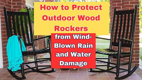 How to Protect Outdoor Wood Rockers