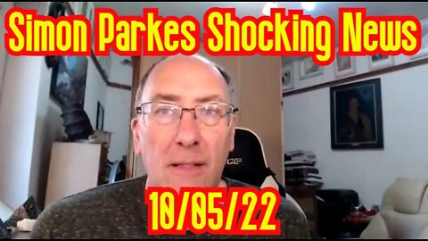 Simon Parkes Shocking News 10/05/22