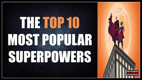 The Top 10 Most Popular Superpowers