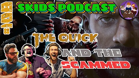 #108 - The Quick And The Scammed