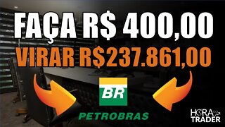 🔵 PETR4: Como começar a investir com pouco dinheiro? Como R$ 400 reais viraram R$237.861 reais?