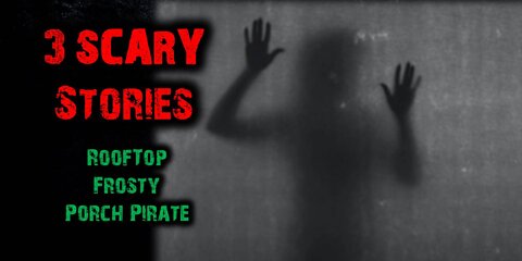3 Scary Stories | You won't believe what is waiting for them on the rooftop!