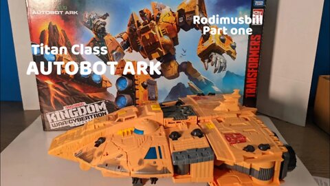 Kingdom AUTOBOT ARK Titan Class Transformers Figure - A RodimusBill Review (Full Review, Part One)