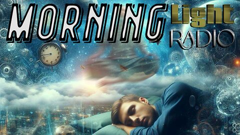 Morning Light Radio: “Sleep Talk"