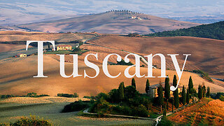 Tuscany - The most picturesque region of Italy