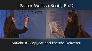 Daniel 7 & 8 - Antichrist: Copycat and Pseudo Deliverer
