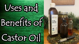 Castor Oil Benefits and Uses