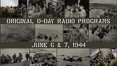 Complete D-Day Radio Broadcasts: June 6-7, 1944 - Part 03