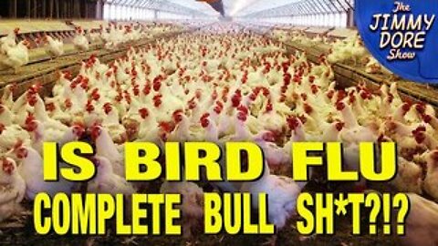 The Establishment Wants You To FREAK OUT About Bird Flu!
