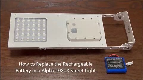 How to Replace the Rechargeable Battery in a Alpha 1080X Street Light