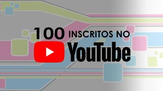 AGRADECIMENTOS 100 INSCRITOS - Comemoração