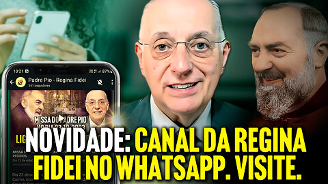 NOVIDADE: CANAL DA REGINA FIDEI NO WHATSAPP. VISITE.