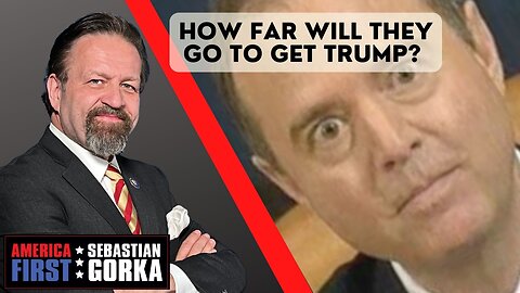 Sebastian Gorka FULL SHOW: How far will they go to get Trump?