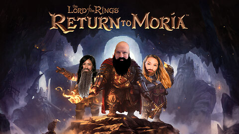 Lord of the Rings: Return to Moria | Sunday Funday with Kara Lynne and HeelVsBabyface