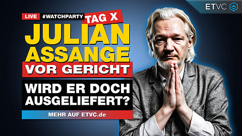 🟥 LIVE | JULIAN ASSANGE vor Gericht in LONDON | #WatchParty