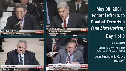 2001 (May 08) - C-SPAN: USA Federal Efforts to Combat Terrorism (and bioterrorism), Day 1 of 3