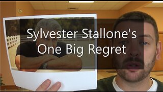 Sylvester Stallone's One Big Regret