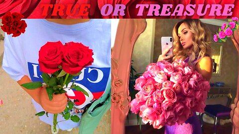 TRUE OR TREASURE #39 💕 VALENTINE’S DAY 💕