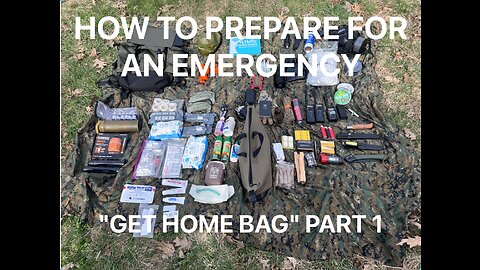 Part 1: How to Prepare Yourself during a Time of Increased & Unpredictable Disasters - Bugout Bag