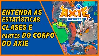 Saiba como funciona as estatísticas, classes e partes do corpo do Axie