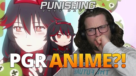 Punishing Gray Raven has an Anime?!